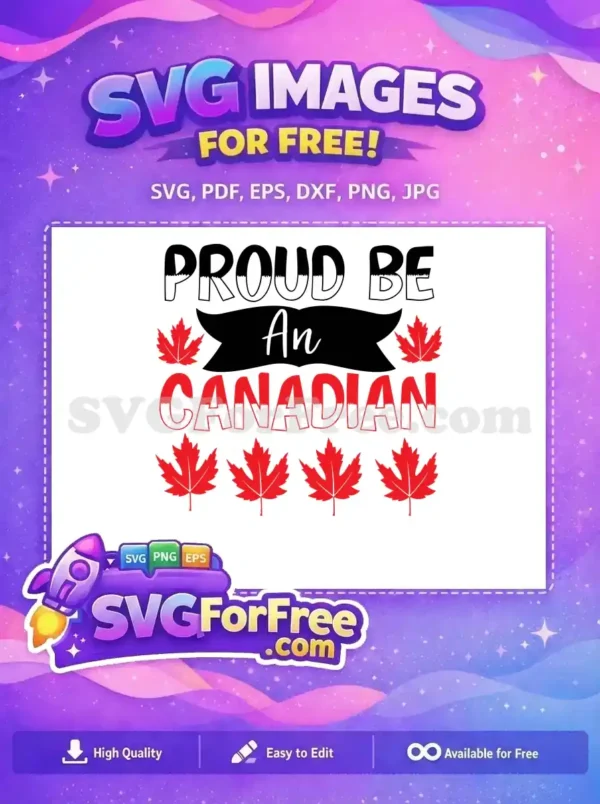 A bold, free SVG design proclaiming 'Proud BE An CANADIAN' with red maple leaves. This free patriotic vector is ideal for expressing national pride on various projects and crafts.