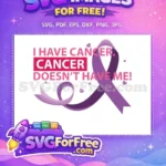 Free Cancer Doesnt Have Me Free Purple Ribbon Cancer Awareness Free SVG - Instant Download