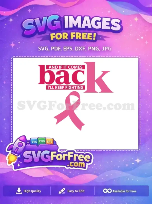 Free breast cancer awareness SVG featuring a pink ribbon and inspiring text, symbolizing strength and hope.