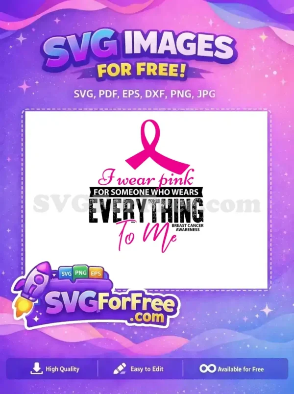 Free Breast Cancer Awareness SVG featuring a pink ribbon and supportive text, ideal for crafting projects.