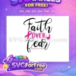 Free Faith Over Fear Lettering Free Pink Ribbon Quote Cancer Awareness Free SVG - Instant Download