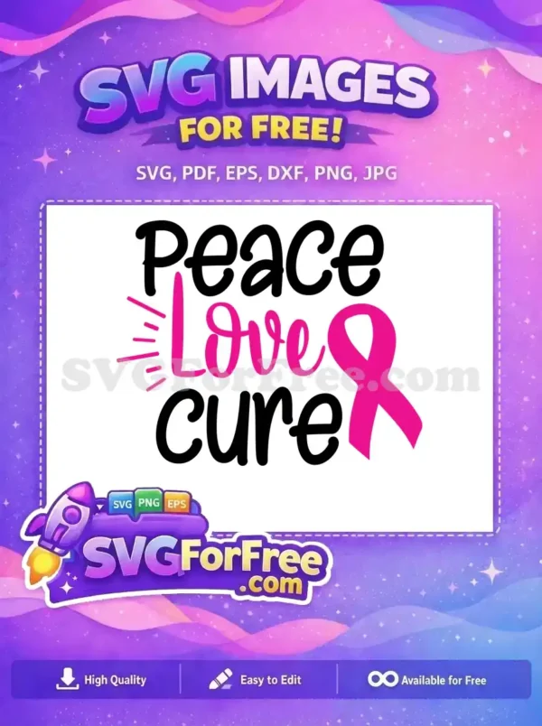 Inspiring 'Peace Love Cure' free SVG design featuring a prominent pink ribbon, perfect for breast cancer awareness projects. Download this free vector now!