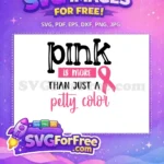 Free Pink Is More Quote Free Pink Ribbon Cancer Awareness Free SVG - Instant Download