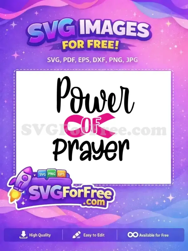 A free 'Power of Prayer' SVG design featuring elegant script typography and a supportive pink ribbon symbol. Ideal for faith-based projects and awareness.