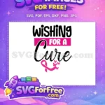 Free Wishing For A Cure Quote Free Pink Ribbon Butterflies Cancer Awareness Free SVG - Instant Download