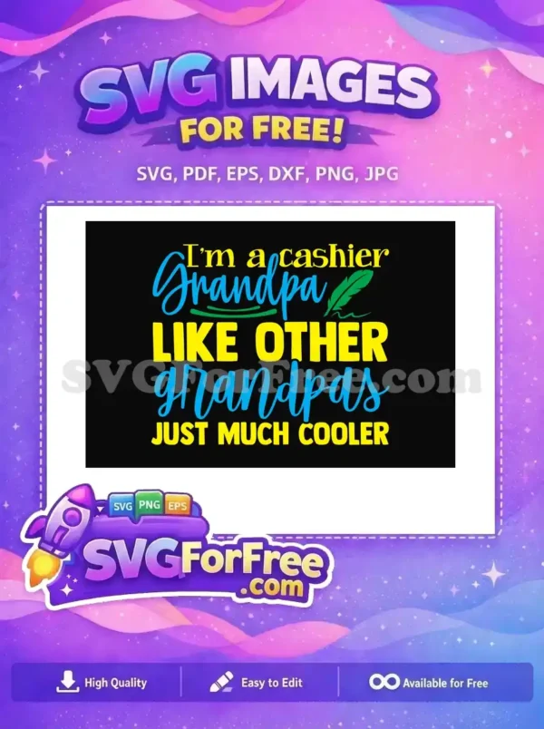 A vibrant free SVG design for cashiers who are cool grandpas. Features yellow and blue text with a green feather.
