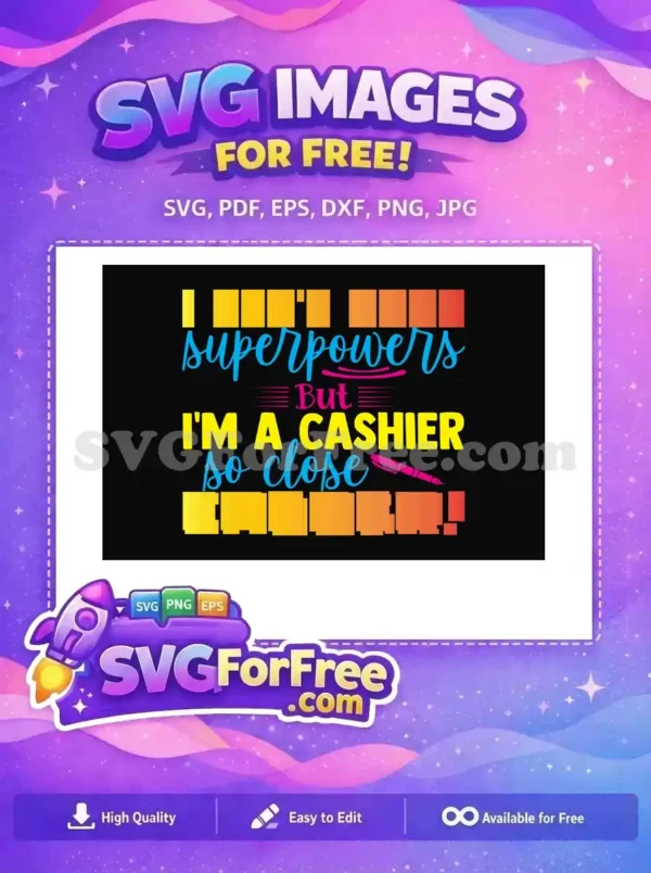 Free 'Cashier Superpower' SVG design featuring bold yellow, blue, and pink text on black, celebrating cashiers. Download this free graphic.