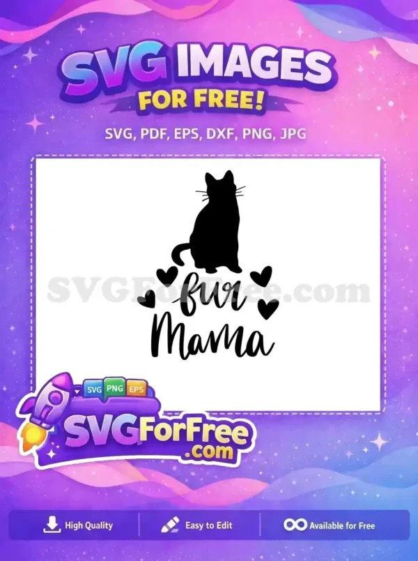 A free silhouette design of a sitting cat above "fur Mama" text and hearts. Perfect free SVG for cat lovers!