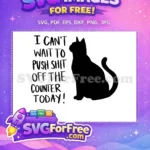 Free Black Cat Silhouette Free Push Shit Off Counter Cat Lovers Free SVG - Instant Download