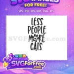 Free Less People More Cats Free Paw Print Heart Cat Lovers Free SVG - Instant Download
