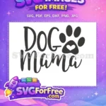 Free Dog Mama Script Lettering Free Paw Print Heart Dog Lovers Free SVG - Instant Download