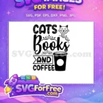 Free Cats Books Coffee Free Smiling Cat Quote Free SVG - Instant Download