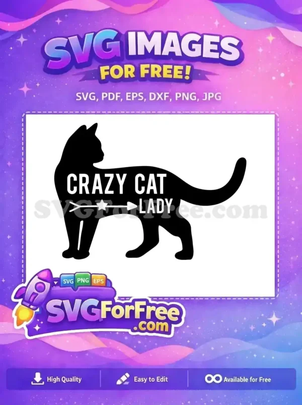 A free black cat silhouette SVG with 'Crazy Cat Lady' text and a star-arrow. Ideal for free crafting projects.