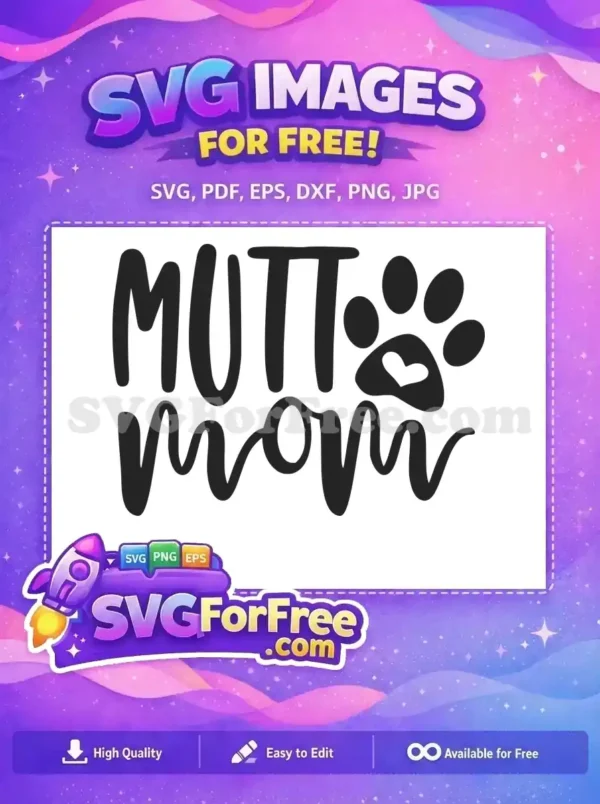 Free ‘MUTT mom’ SVG Design with Paw Print Heart – Get Yours Free! A free SVG design featuring 'MUTT mom' in a playful font with a paw print and heart, celebrating pet love. Get this free design!