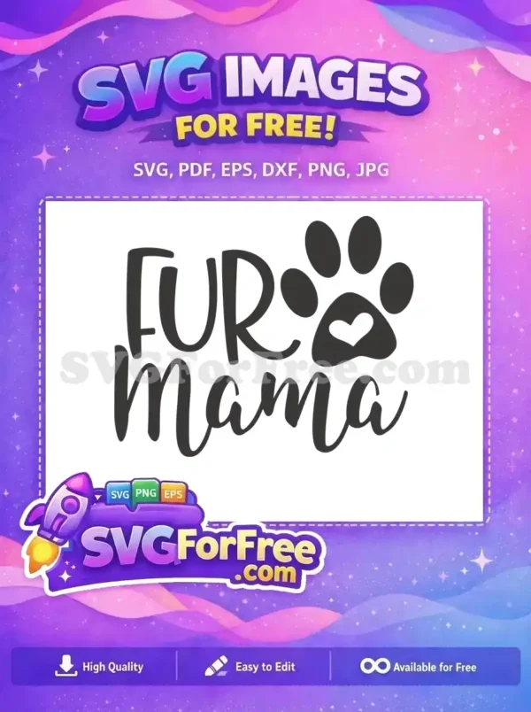Free ‘FUR Mama’ Paw Print Heart SVG Design for Pet Lovers A charming free 'FUR Mama' SVG design with a loving paw print and heart, ideal for pet parent crafts and gifts. Download now!