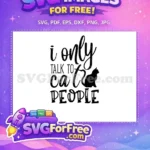 Free I Only Talk To Cat People Free Black Cat Silhouette Free SVG - Instant Download