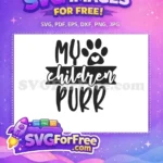 Free My Children Purr Quote Free Paw Print Heart Silhouette Free SVG - Instant Download