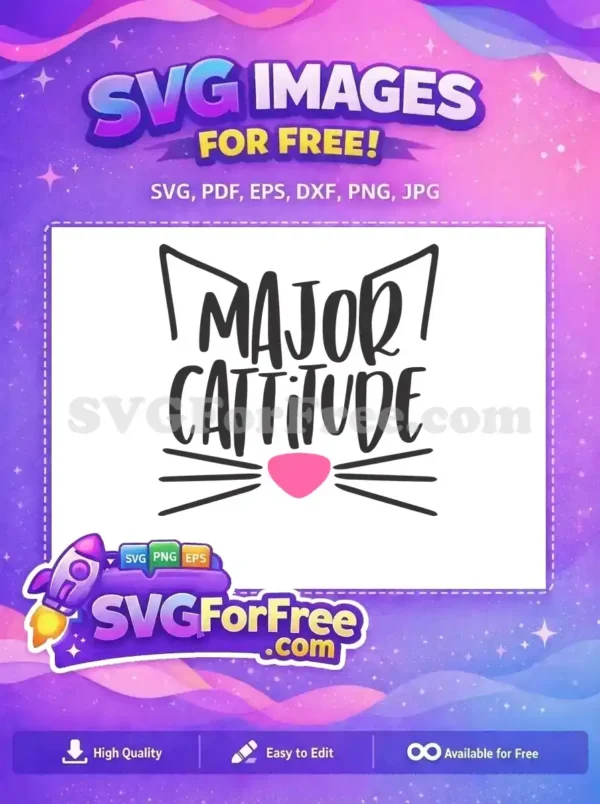 A free 'Major Cattitude' SVG design featuring stylized cat ears, a pink nose, and whiskers. Perfect for free craft projects.