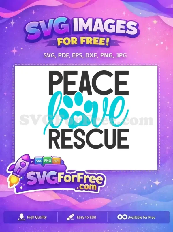 Heartwarming free 'Peace Love Rescue' SVG with paw print and heart. Perfect free design for animal lovers and rescue advocates.