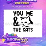 Free You Me And The Cats Free Cute Silhouette Free SVG - Instant Download