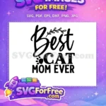 Free Best Cat Mom Free Paw Print Ever Quote Free SVG - Instant Download