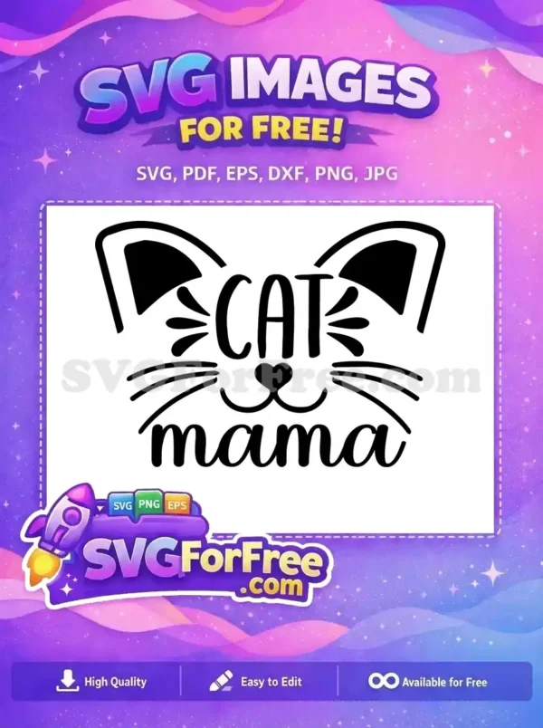 A heartwarming free cat mama SVG design, featuring a cute cat face with whiskers, heart nose, and script 'mama' text. Ideal for feline lovers.