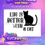 Free Life Is Better Quote Free Black Cat Silhouette Cat Saying Free SVG - Instant Download