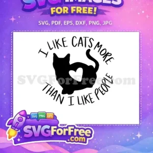 A free, charming cat-lover SVG design featuring a black cat silhouette with a heart cutout and text. This free graphic is ideal for expressing your love for felines over people.