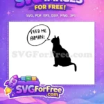 Free Feed Me Human Free Black Cat Silhouette Funny Quote Free SVG - Instant Download