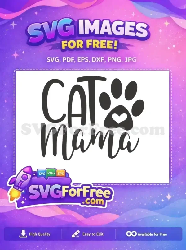 A charming free 'Cat Mama' SVG design featuring cute typography and a paw print with a heart. Perfect for free crafting projects.