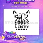 Free Cats Books And Coffee Free Silhouette Quote Design Reading Free SVG - Instant Download