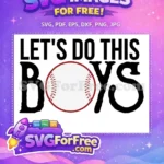 Free Lets Do This Boys Free Baseball Graphic Chicago White Sox Free SVG - Instant Download