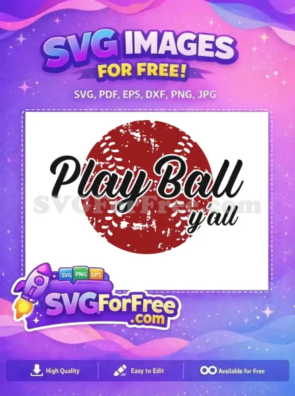 A free distressed red baseball SVG with 'Play Ball y'all' in black script. This free design is ideal for sports fans!