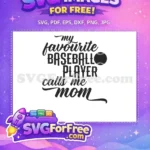 Free My Favourite Baseball Player Free Calls Me Mom Chicago White Sox Free SVG - Instant Download