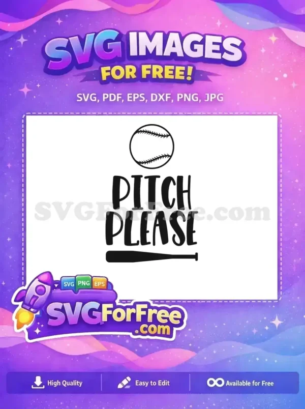 A free baseball design featuring a ball, bat, and 'PITCH PLEASE' text, ideal for sports fans and crafters. Download this free SVG now!