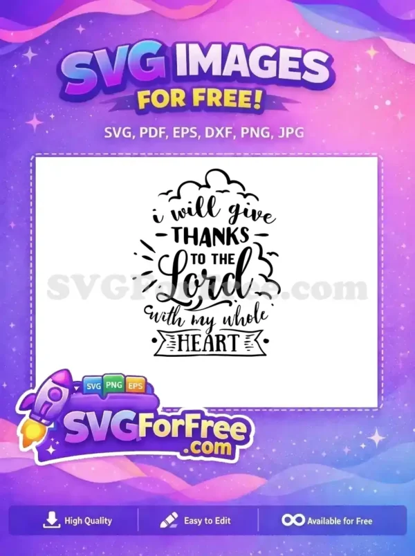 Free inspirational SVG design with 'I Will Give Thanks To The Lord' quote, perfect for faith-based projects.