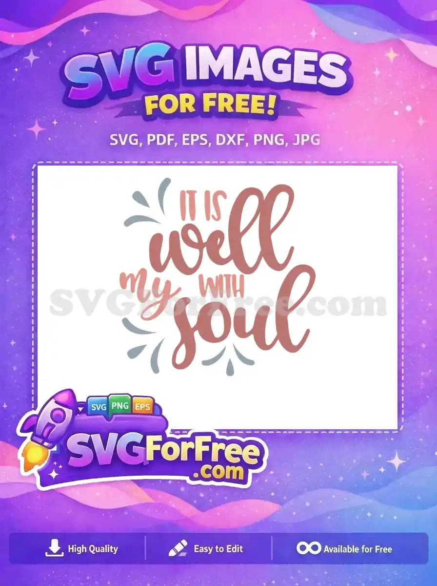 A free design featuring the inspirational phrase 'It is well with my soul' in beautiful script and sans-serif fonts, with decorative flourishes in muted tones.