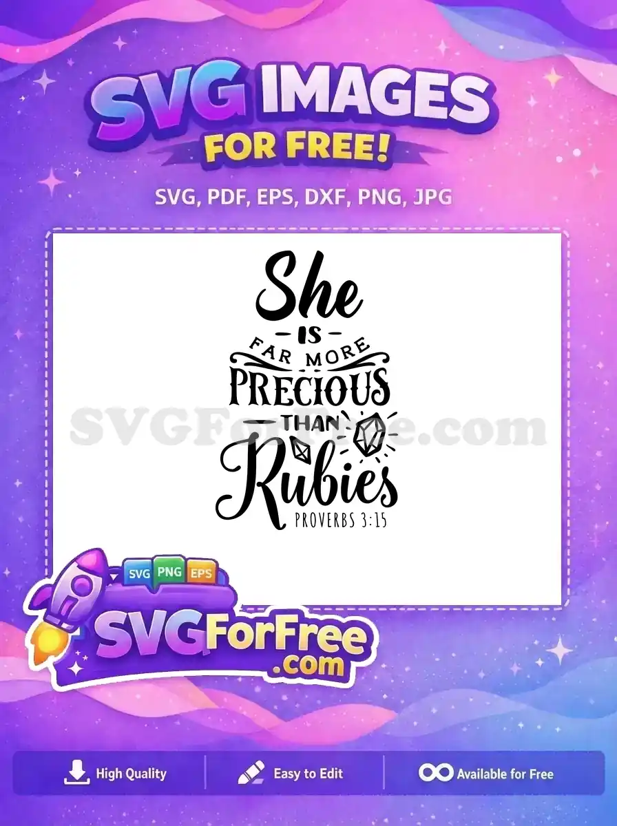 This free design features the inspirational Bible verse, 'She is far more precious than Rubies' from Proverbs 3:15, with elegant typography and subtle ruby graphics.