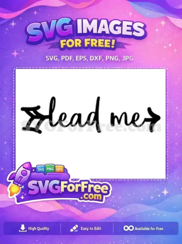 Free ‘Lead Me’ Directional SVG Design for Creative Projects Free 'Lead me' SVG design, featuring elegant cursive text flanked by decorative arrows, ideal for guidance.