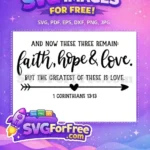 Free Faith Hope Love Arrow Free Bible Verse Quote 1 Corinthians 13 Free SVG - Instant Download