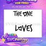 Free The One Loves Heart Free Handwritten Font Christian Quote Free SVG - Instant Download