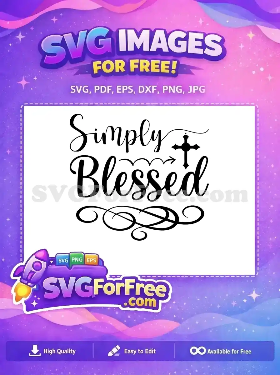 A stunning 'Simply Blessed' free SVG design, featuring elegant script, a cross, and decorative flourishes. This free Christian design is perfect for crafting.