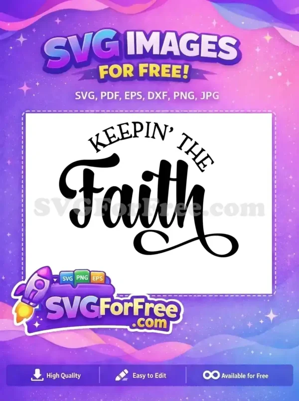Free Keepin’ The Faith SVG Design – Inspirational Free Art A free SVG design featuring 'Keepin' The Faith' in elegant script and arched serif fonts, ideal for spiritual projects. Download this free graphic.
