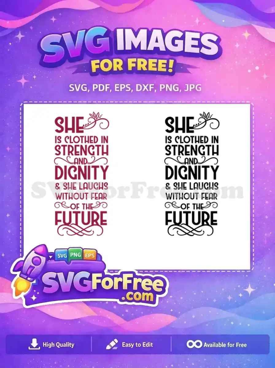 A free inspiring quote design, 'She is clothed in strength and dignity' in maroon and black versions, perfect for free craft projects.