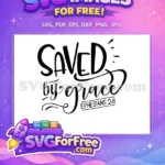 Free Saved Grace Free Ephesians 2-8 Christian Free SVG - Instant Download