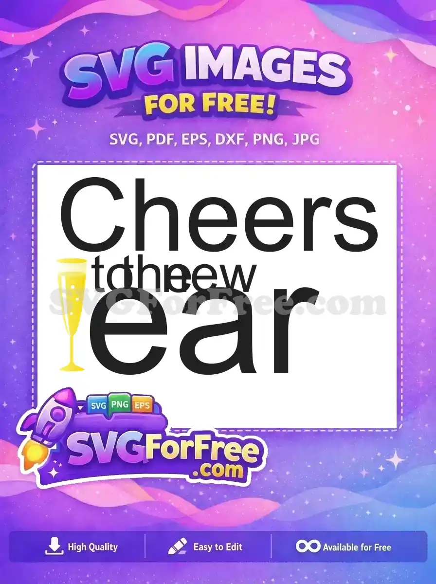 A free New Year's design featuring 'Cheers to the new year' text and a sparkling champagne flute. Get this free SVG today!