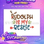 Free Cute Rudolph Red Nose Free Bestie Quote Christmas Art Free SVG - Instant Download