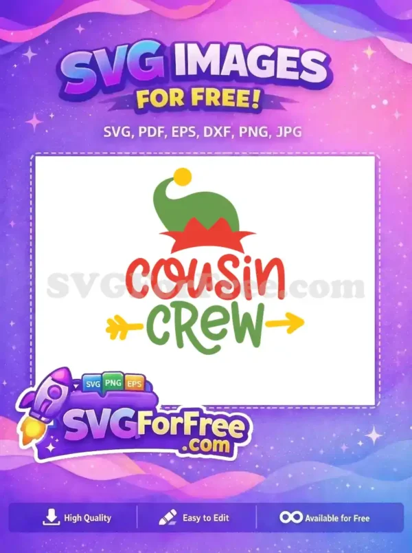 Free 'Cousin Crew' SVG design featuring a festive elf hat, red text, and green crew with yellow arrows, ideal for holiday projects.
