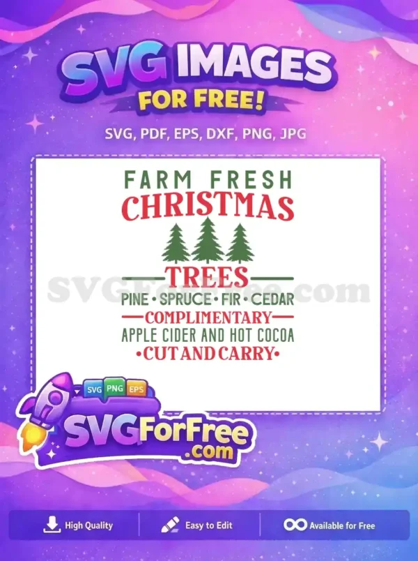 A festive free SVG design for a farm fresh Christmas tree sign, featuring pine, spruce, fir, cedar options.