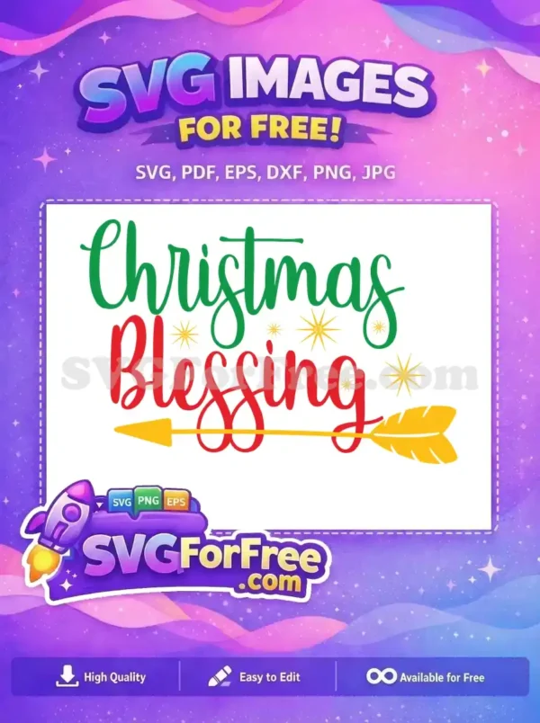 A vibrant free 'Christmas Blessing' SVG design featuring green and red script, accented by golden stars and an arrow.